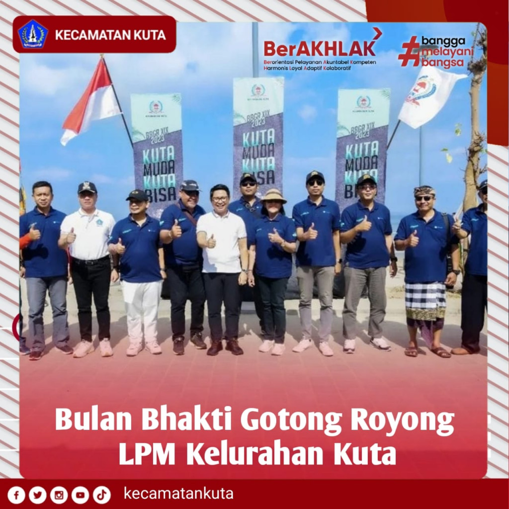 Bulan Bhakti Gotong Royong LPM Kelurahan Kuta